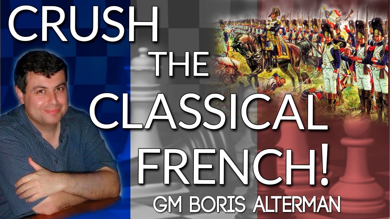 Crush 👊 the Classical French with the Alekhine-Chatard Attack!! GM Boris Alterman [ICC]