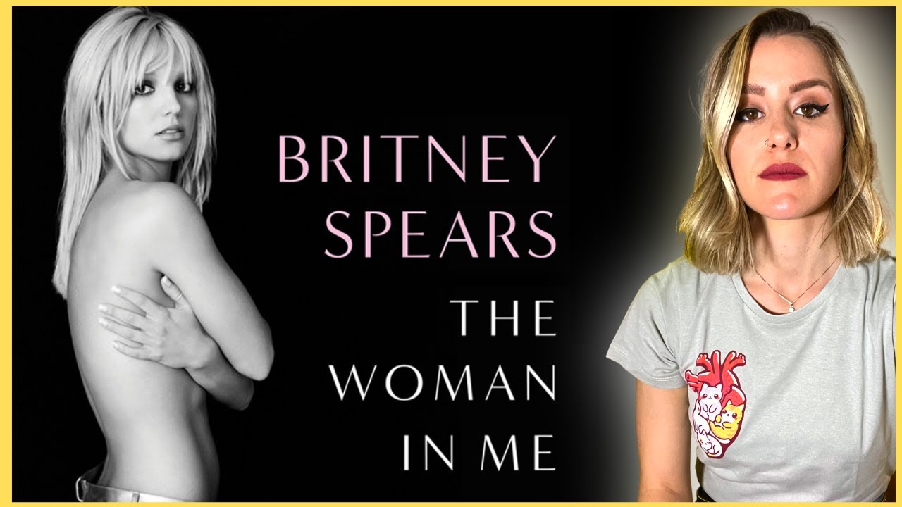 THE WOMAN IN ME: il libro di Britney Spears che unisce i puntini di tutta la vicenda