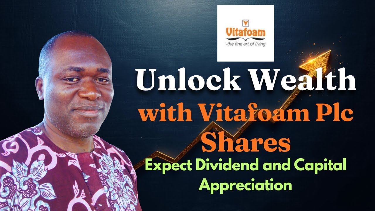 Unlock Wealth with Vitafoam Nigerian Plc Shares