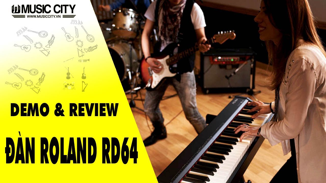 Demo Đàn Piano Roland RD64 - Music City