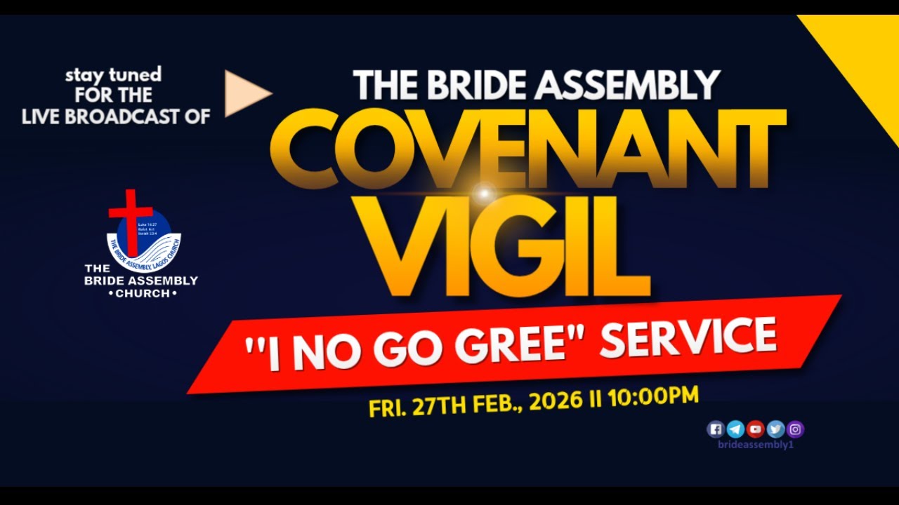 🔴 LIVE: COVENANT VIGIL | FRI. 27TH FEBRUARY, 2026 II THE BRIDE ASSEMBLY