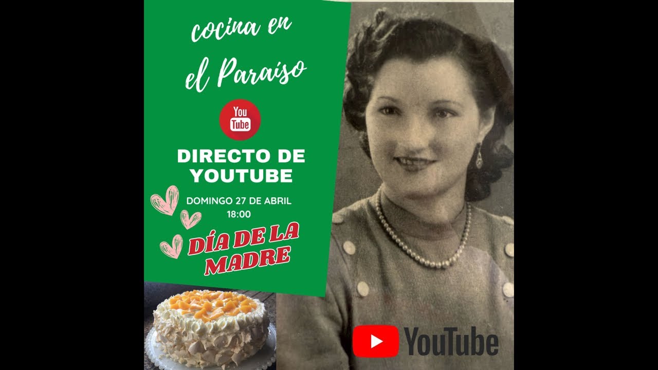 EN DIRECTO 🔴 ❤️ ESPECIAL DÍA DE LA MADRE ❤️ POSTRE CHAJÁ = TARTA ESPECTACULAR