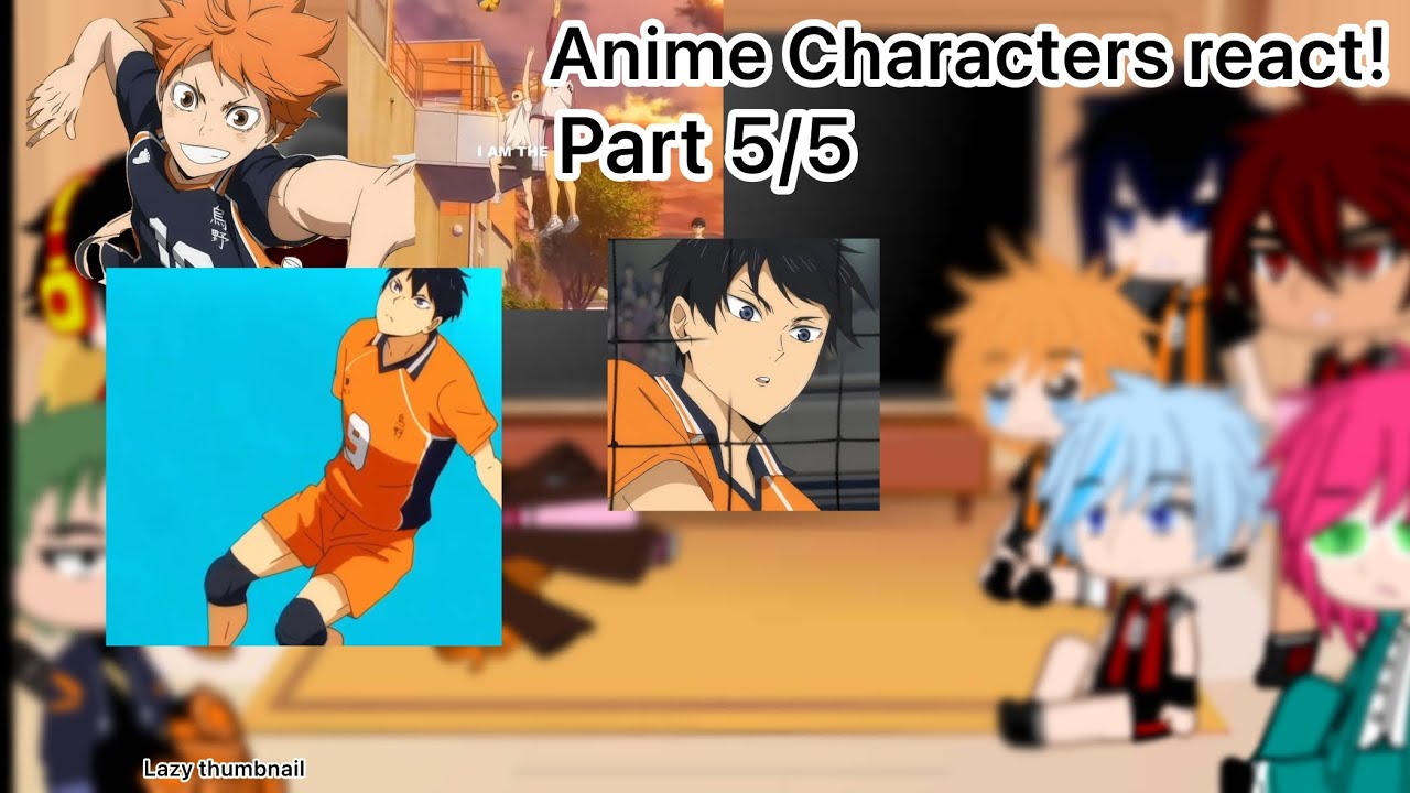 Anime characters react to eachother! - Part 5/5 - Haikyu! - 2X SPEED!