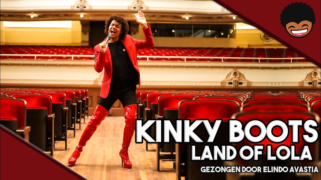 Land Of Lola [KINKY BOOTS DUTCH COVER] - Elindo Avastia