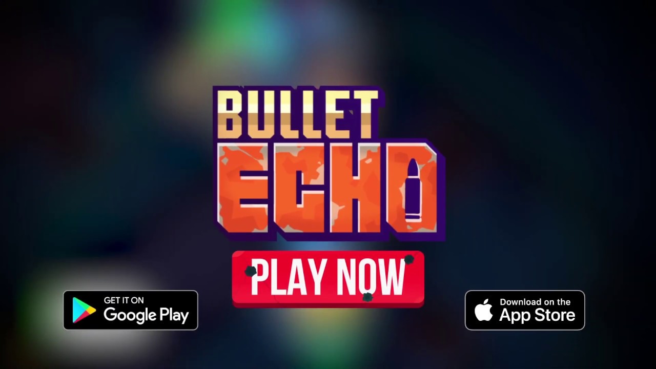 Bullet Echo &mdash; Mobile Tactical Team Shooter