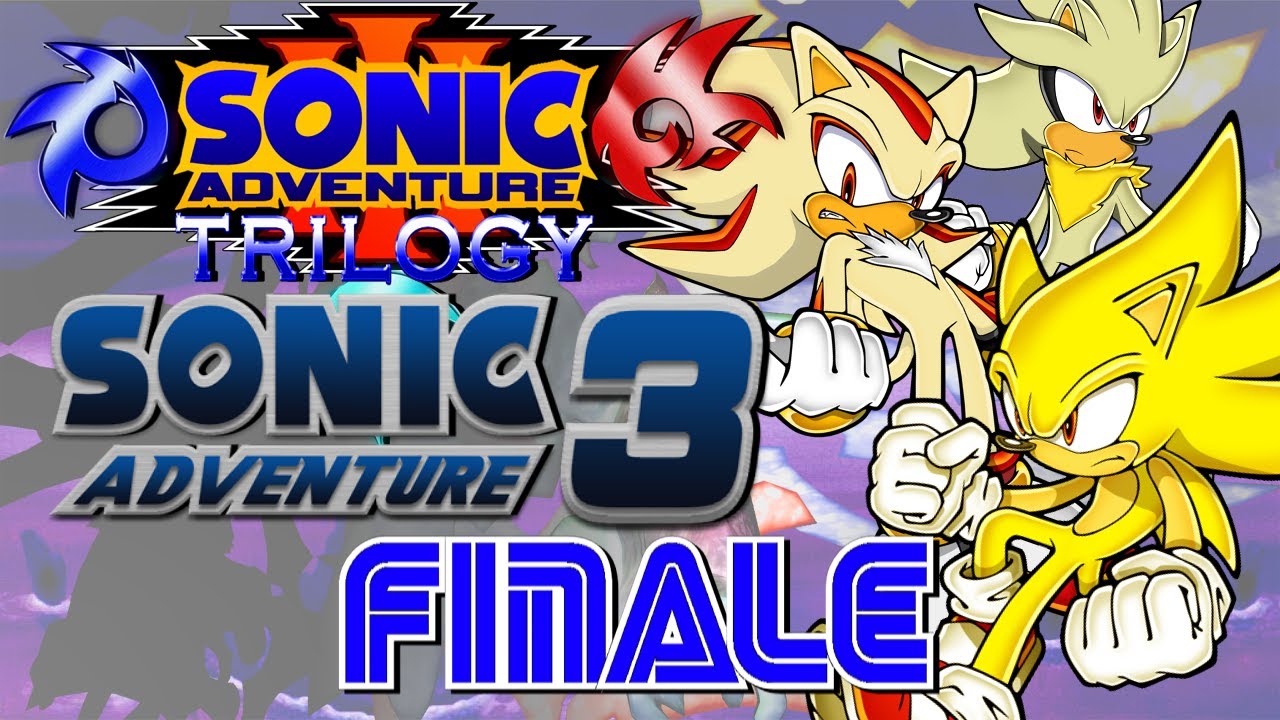 Sonic Adventure Trilogy: Sonic Adventure 3 - Last Story