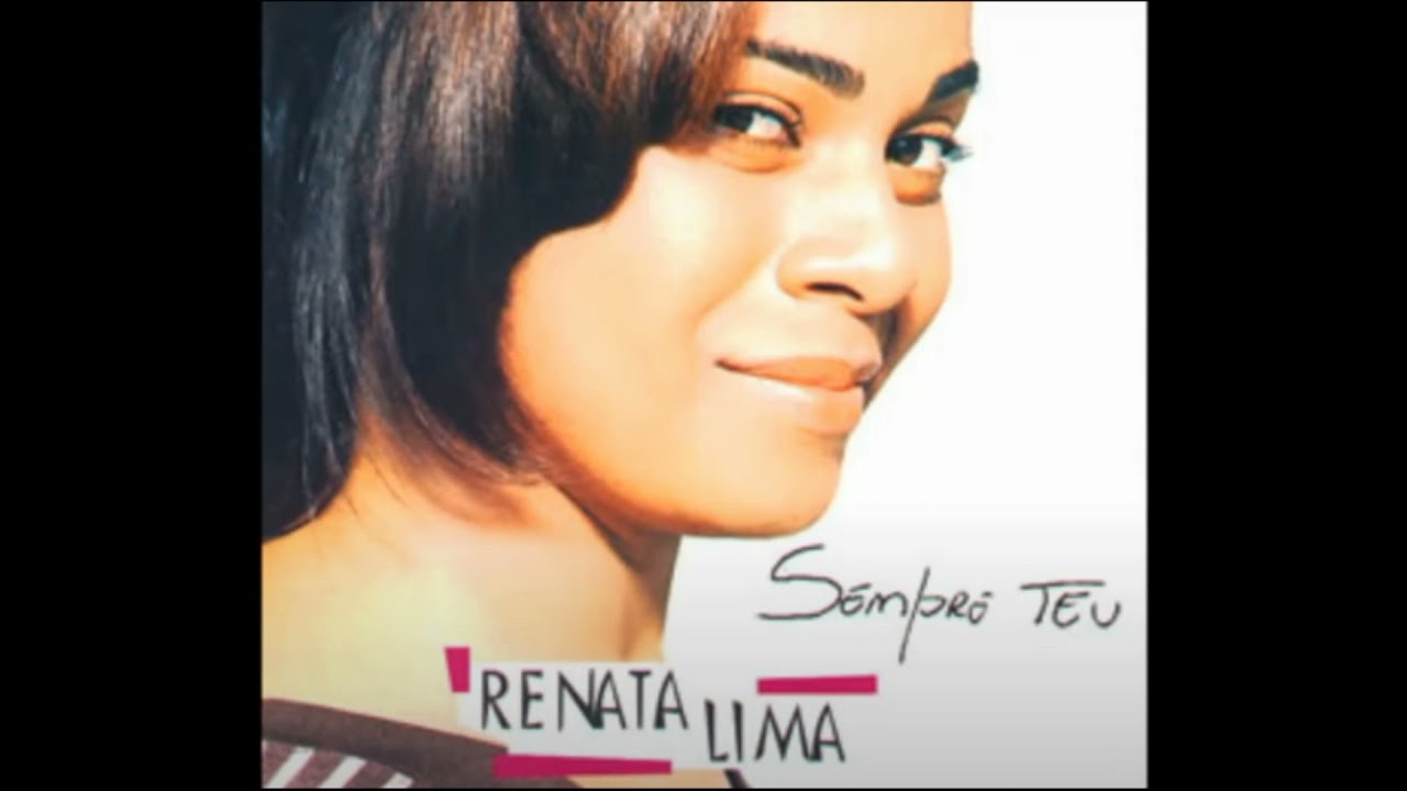 RENATA LIMA  CD SEMPRE TEU - FAIXA  2 - SEMPRE TEU