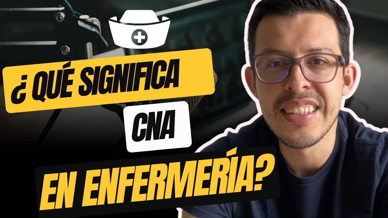 CNA en Enfermería: ¡TODO lo que Debes Saber 🤩!