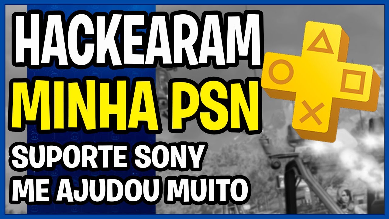 HACKEARAM MINHA PSN HOJE !!! VEJA COMO RECUPERAR SUA CONTA
