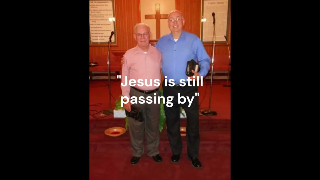 Jesus is still passing by