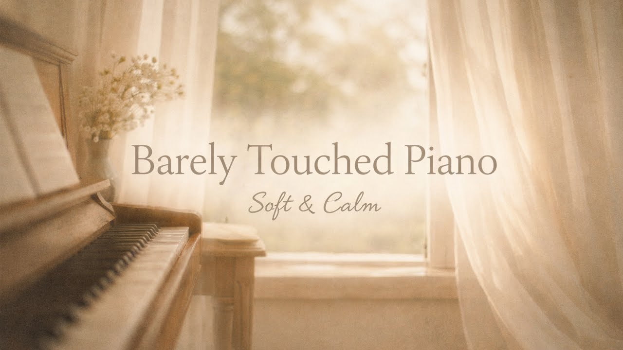 Barely Touched Piano | 숨결 같은 피아노