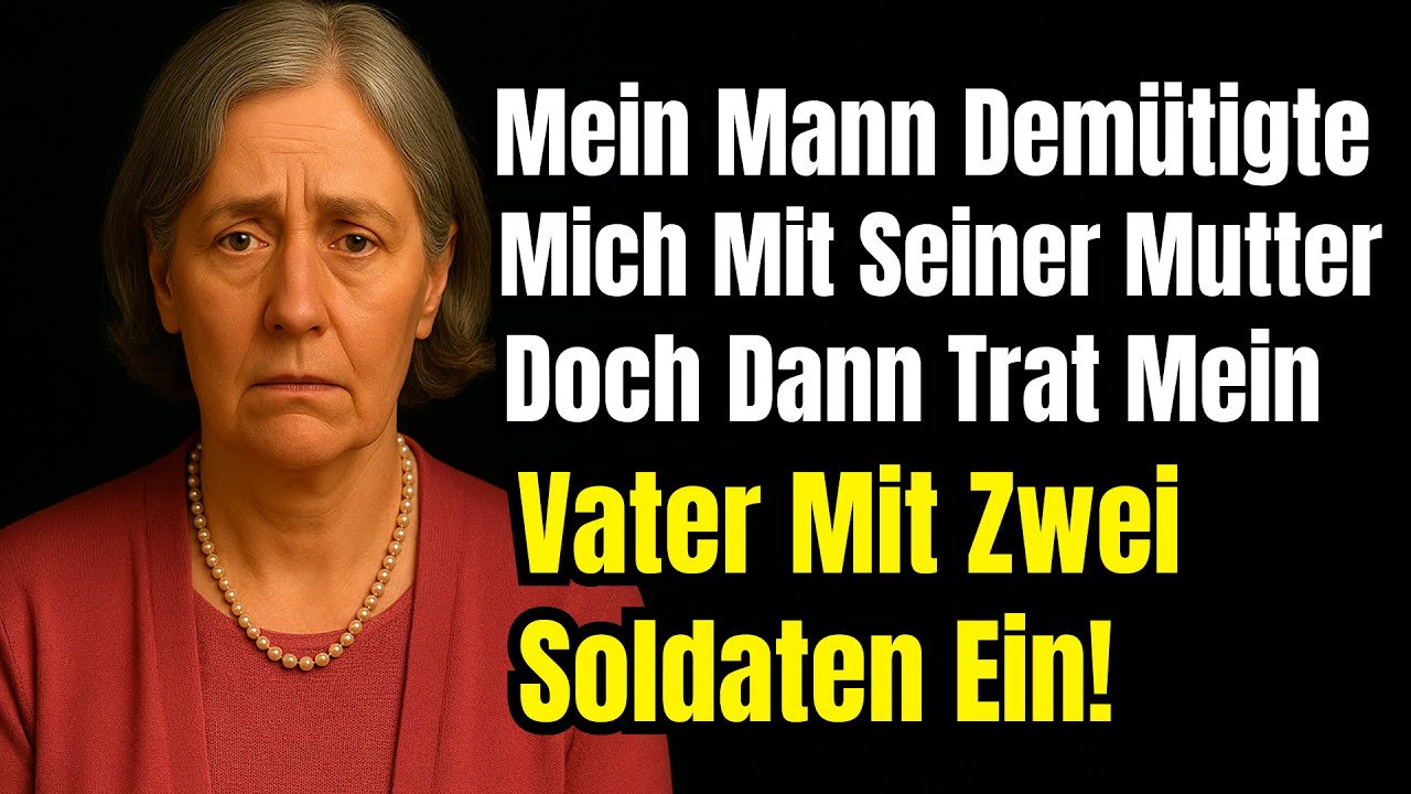 Mein Mann Demütigte Mich, Schwiegermutter Lachte– Da Trat Mein Militärvater Mit Zwei Bewaffneten Ein