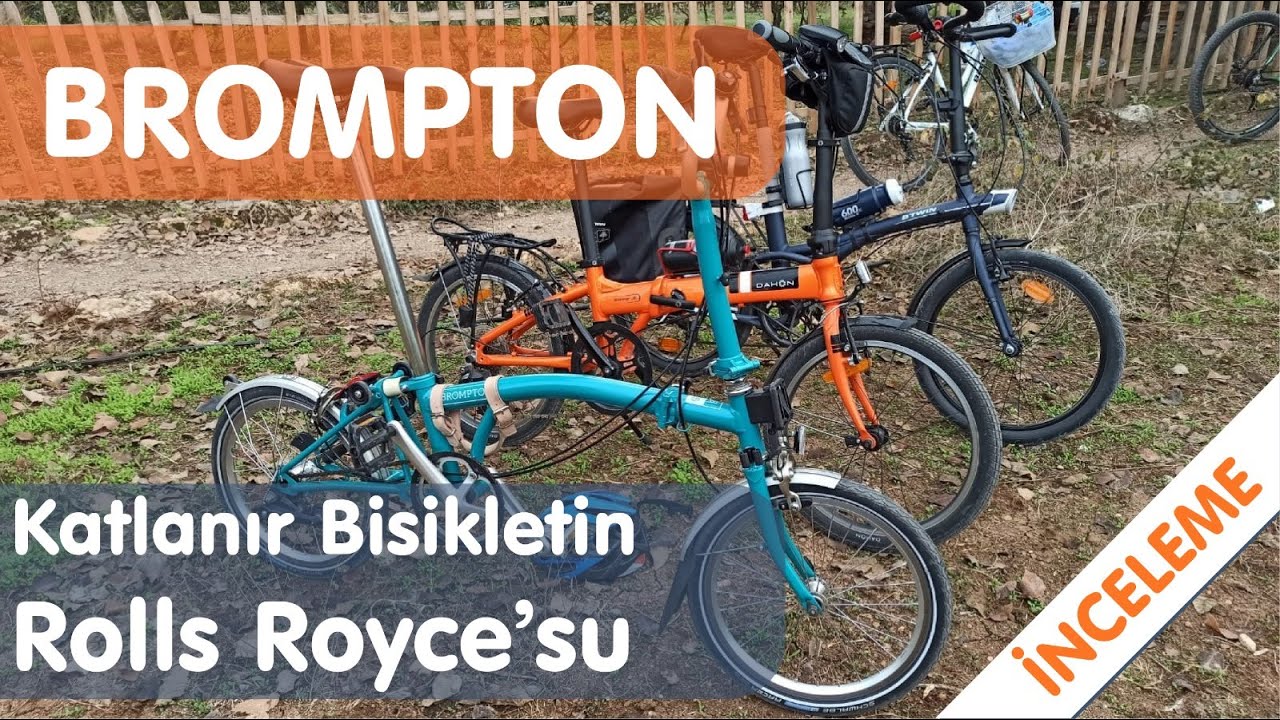 BROMPTON.KATLANIR BİSİKLETİN ROLLS ROYCE'SU.