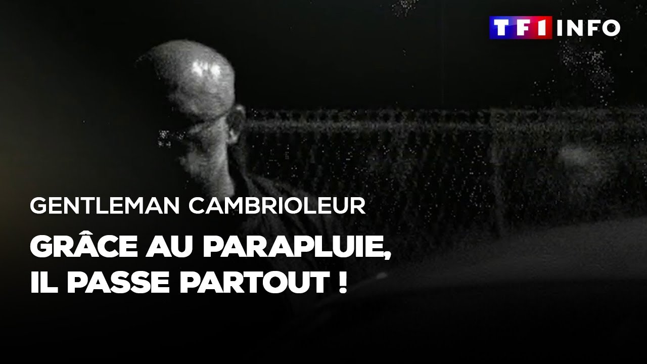 Gentleman cambrioleur : grâce au parapluie, il passe partout !