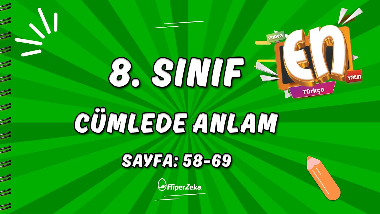 8.SINIF - Türkçe En Serisi - Soru Çözümleri - Cümlede Anlam