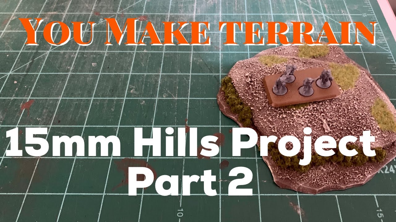 How to build 15mm terrain hiils for minature wargaming part 2
