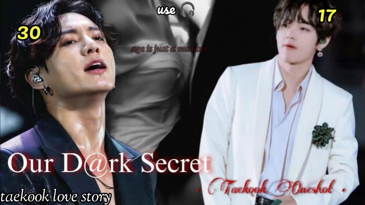 OUR DARK SECRET 🤫🌚💦(ONESHOT)💦 ,#taekooklover #taekooklovestory #vkookcute #kdrama #yoonminlovestory 