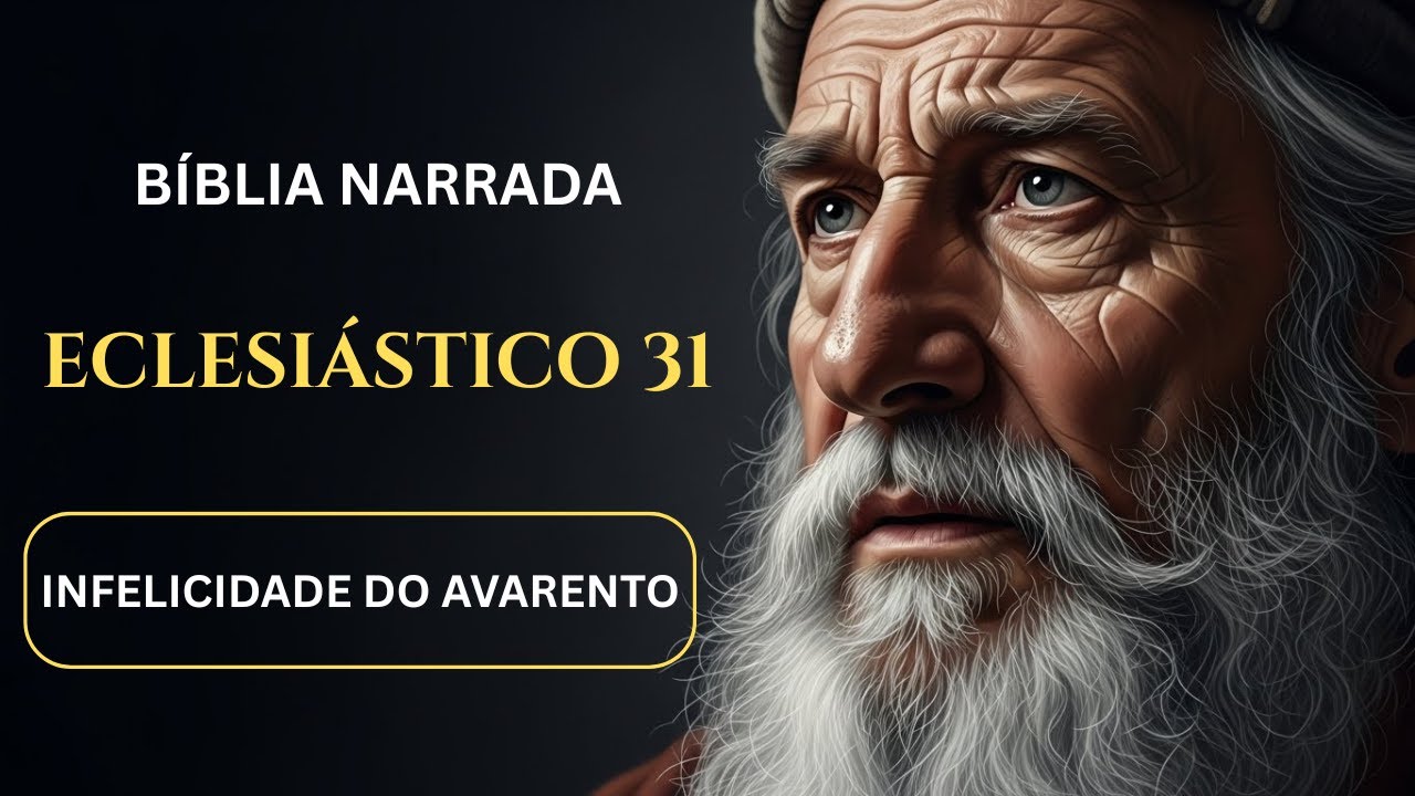 A Riqueza Que Rouba o Sono | Eclesiástico 31