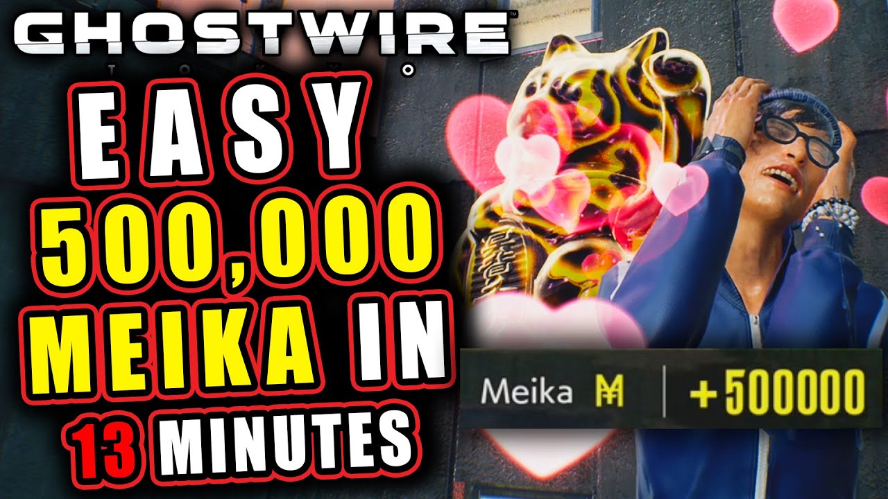 EASY MEIKA Money Farm | Ghostwire: Tokyo