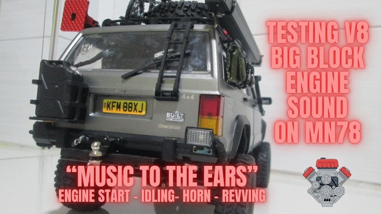 Testing V8 Big Block Engine Sound on MN78 RC - Jeep Cherokee XJ