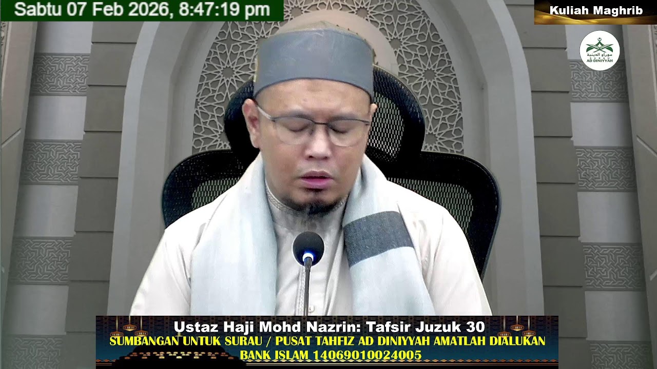 Kuliah Maghrib Ustaz Haji Mohd Nazrin 07 Februari 2026 Surau Ad Diniyyah