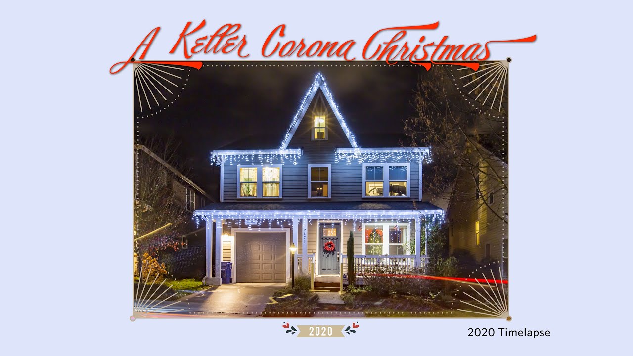 Christmas Timelapse 2020 - Celebrating in the time of COVID