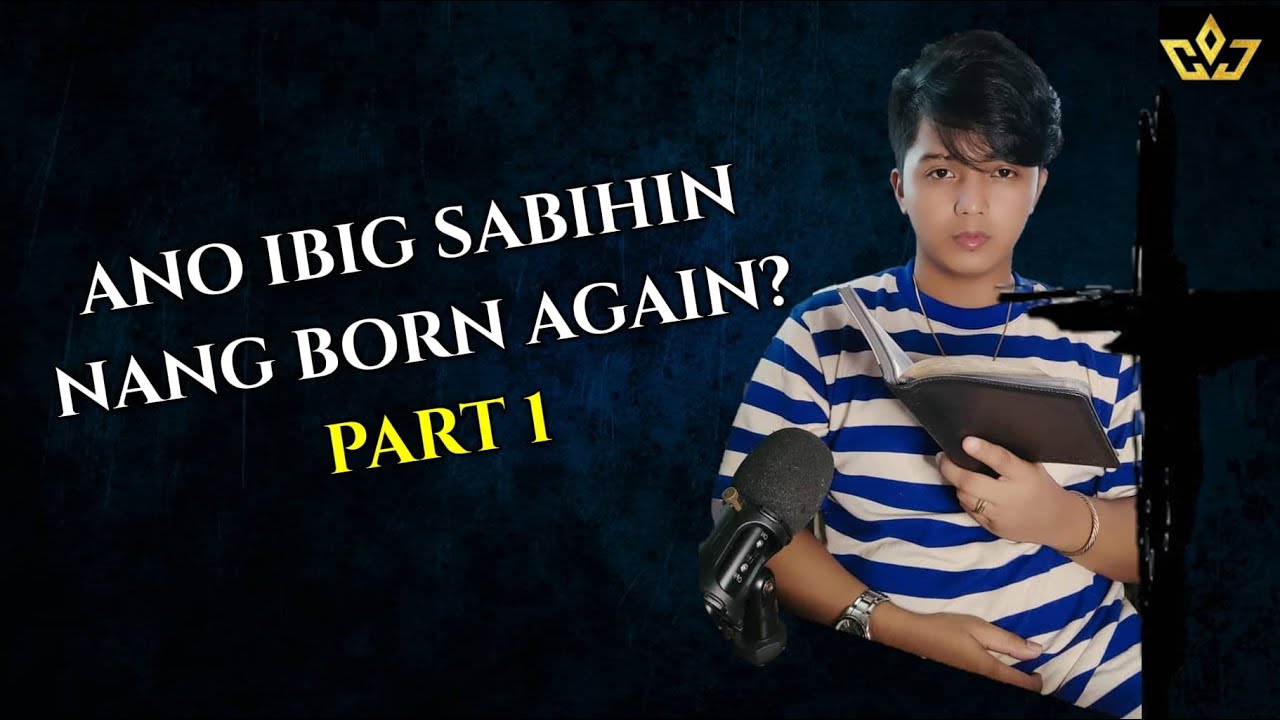 Born Again: Paliwanag