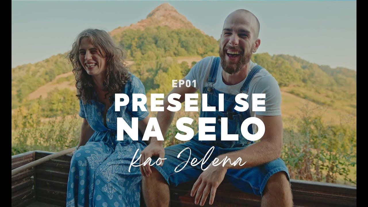 Preseli se na selo - Kao Jelena (EP01)