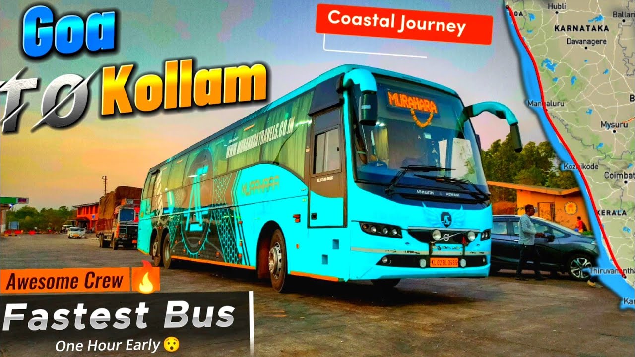 Goa to Kerala bus journey by Murahara Volvo B11R | Coast to Coast journey 🏖️ | One hour early😲