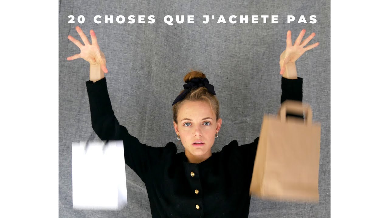 20 CHOSES QUE JE N'ACHETE PLUS | zéro déchet & minimalisme