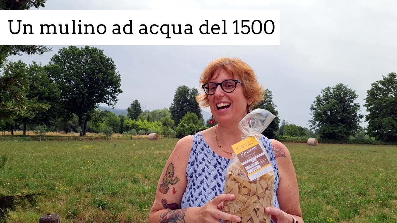 Visitiamo il Mulino di Filattiera: pasta prodotta con un mulino ad acqua del 1500