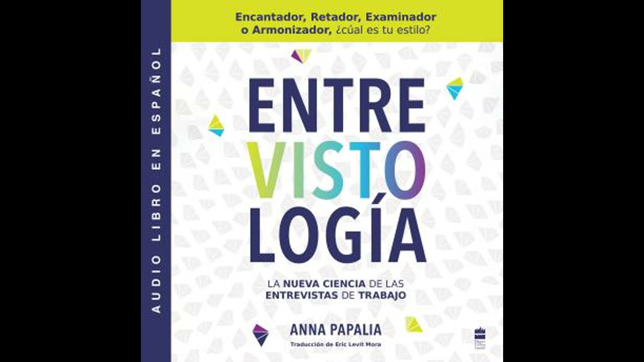 [Spanish] - Interviewology  Entrevistología (Spanish edition): La nueva ciencia de las entrevista...