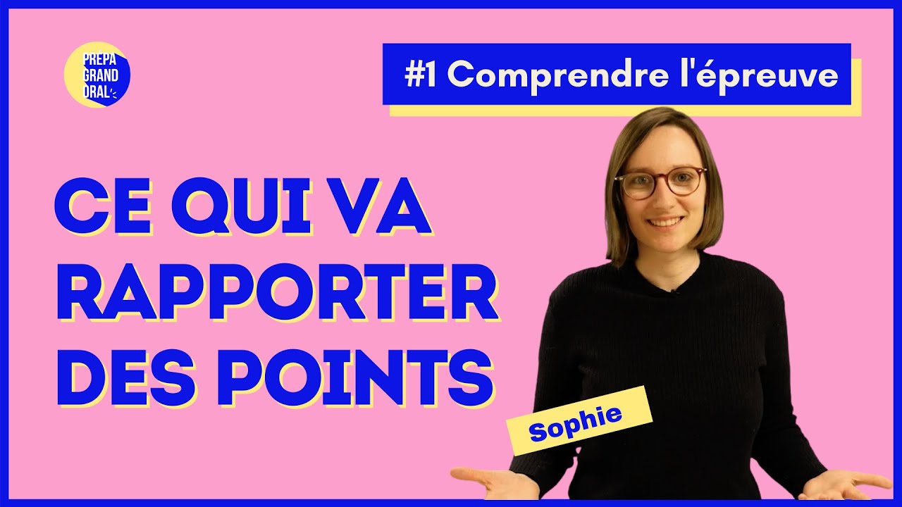 Ce qui va rapporter des points - Prépa Grand oral du bac