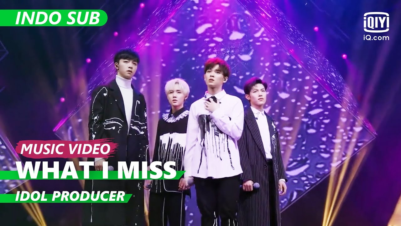 You Zhang Jing - What I Miss [INDO SUB] | Idol Producer | iQIYI Indonesia