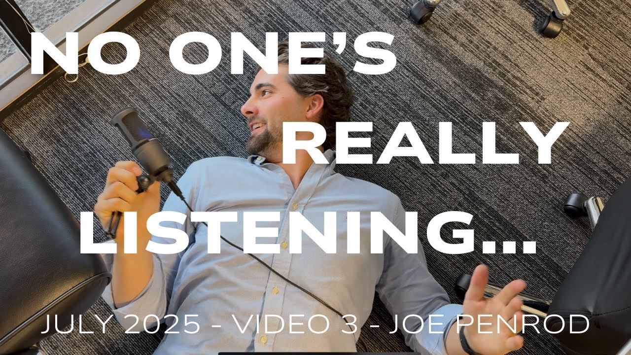 No One's Really Listening Until... | Joe Penrod