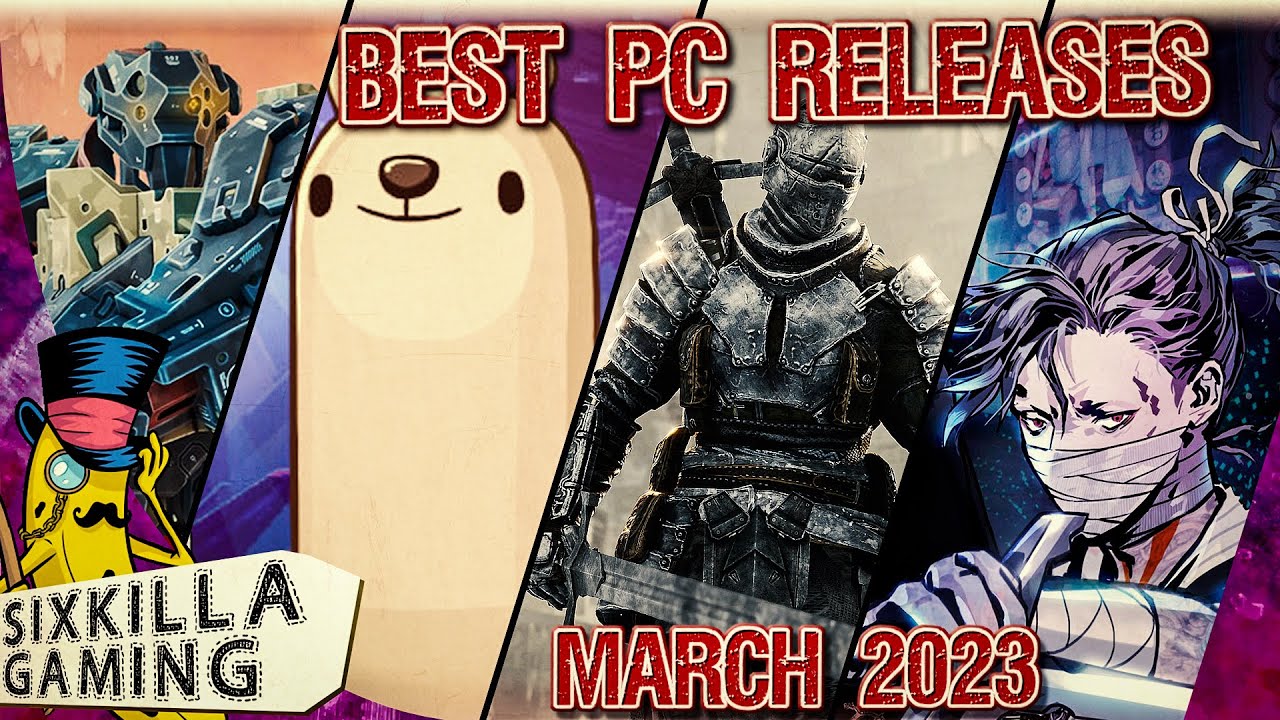 TOP 16 NEW PC GAMES MARCH 2023