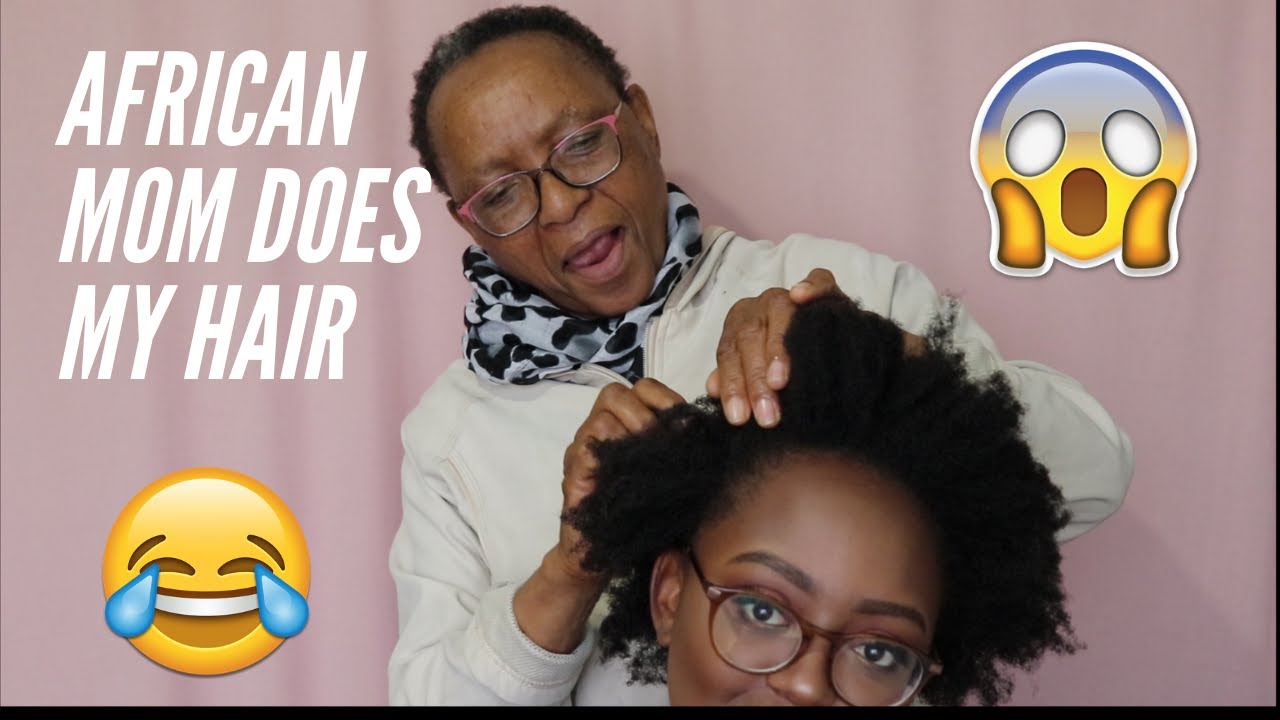African mom does my hair | South African Youtuber
