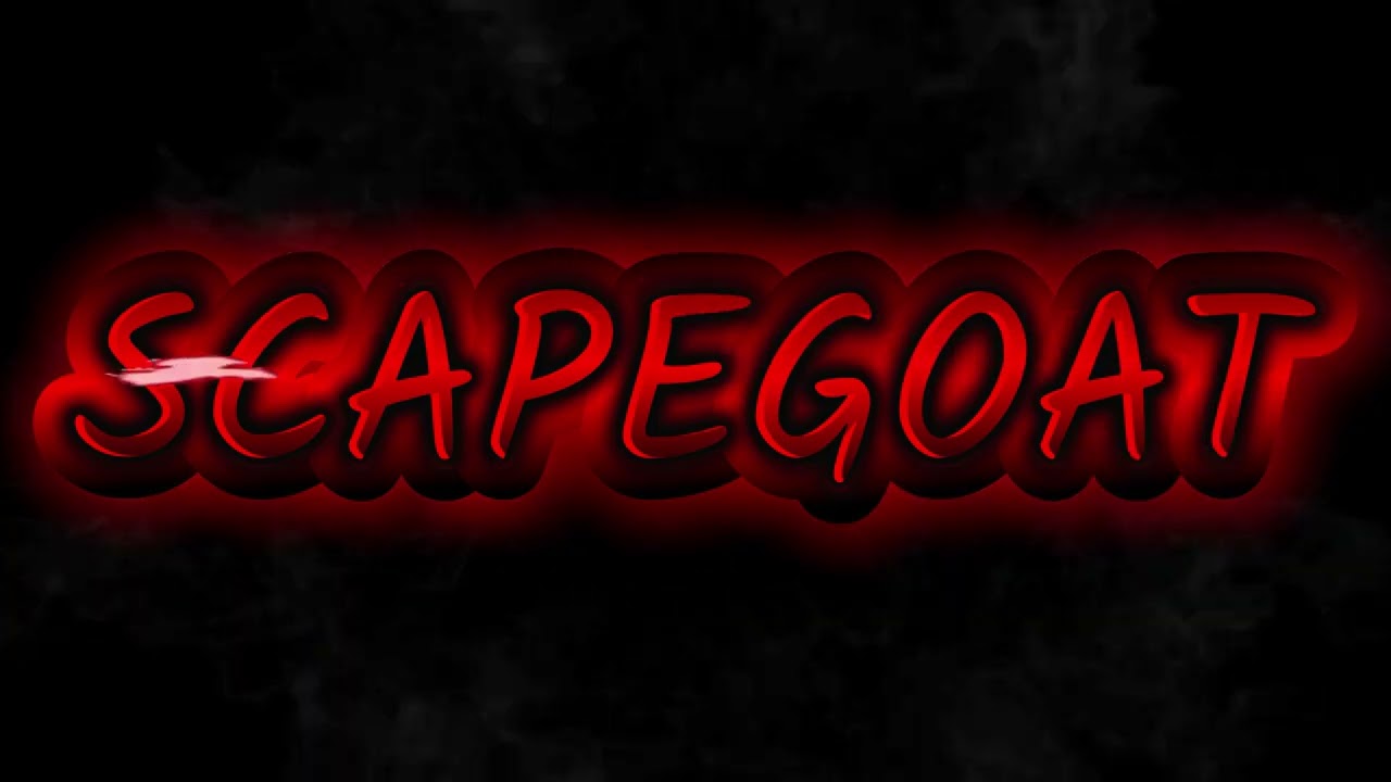SCAPEGOAT 