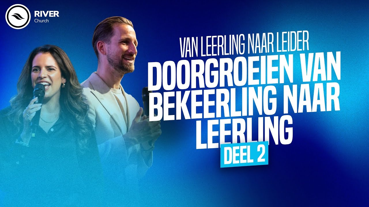 Van Leerling naar Leider (Deel 2) | Doorgroeien van Bekeerling naar Leerling | Ben Kroeske
