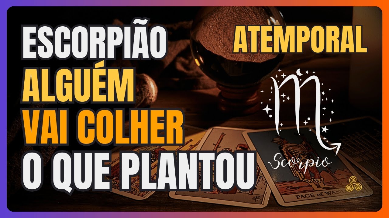 ESCORPIÃO ♏ UM FEITIÇO VOLTOU CONTRA O FEITICEIRO!