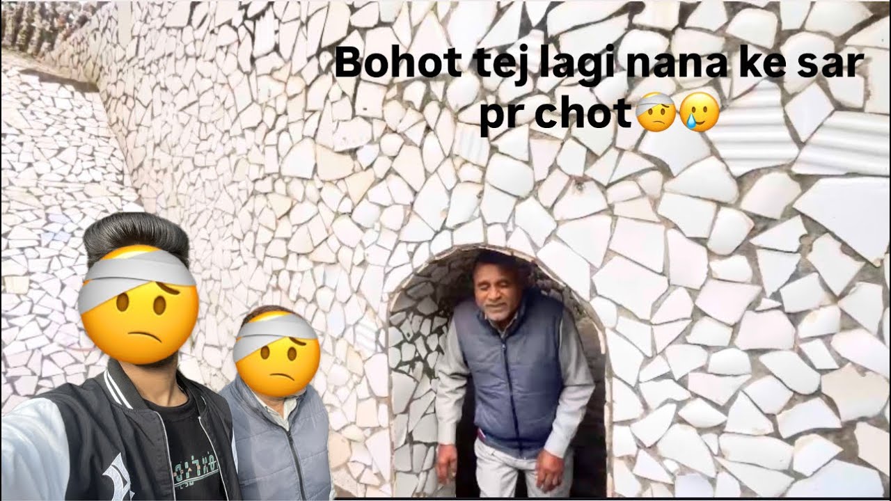 Bohot tej lagi nana ke sar pe chot 🤕🥲or bhi aage dekho
