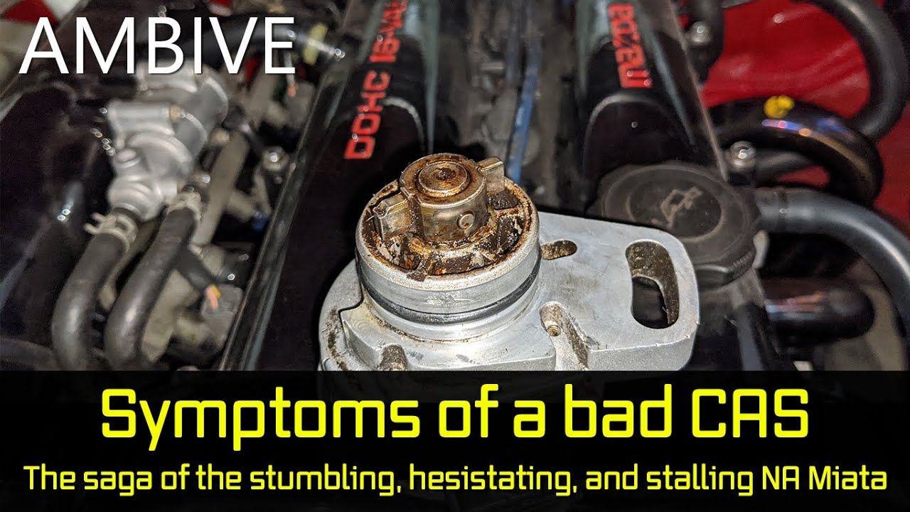 NA Miata - Symptoms of a bad CAS