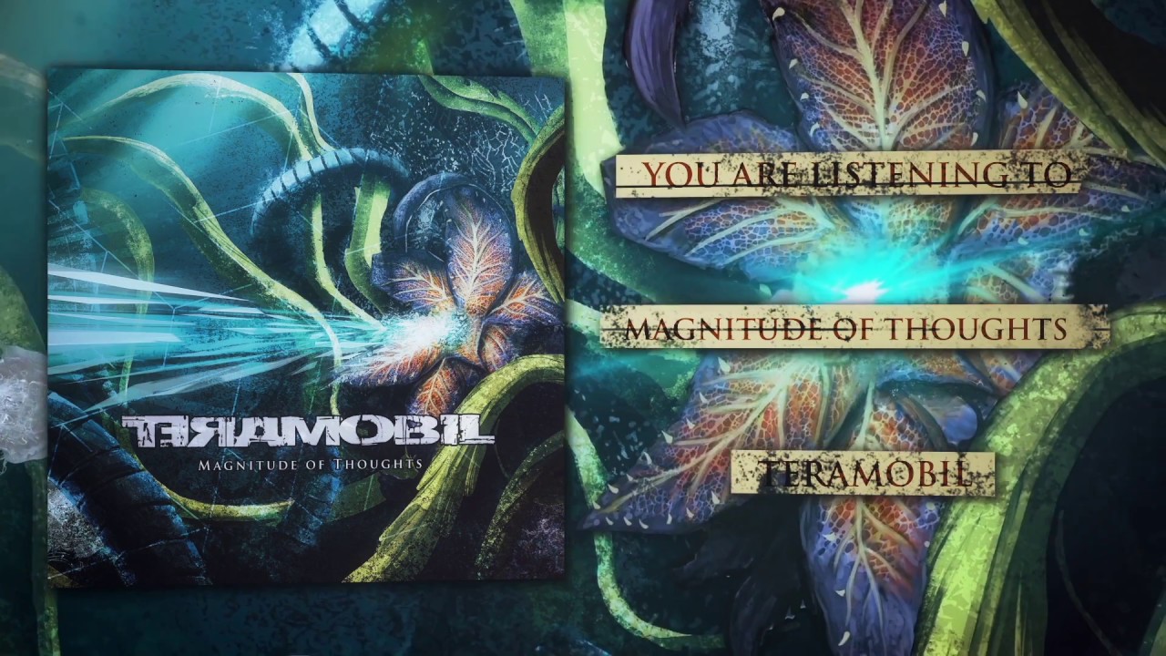 TERAMOBIL  -  Magnitude Of Thoughts (Official Video)