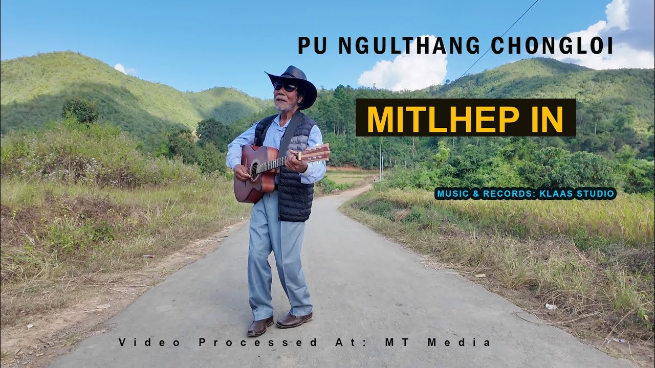 Kalungsetna Thimthu Hin Lel Leng Mitlhep In Neive Dem O || Pu Ngulthang Chongloi || Langkachah Album