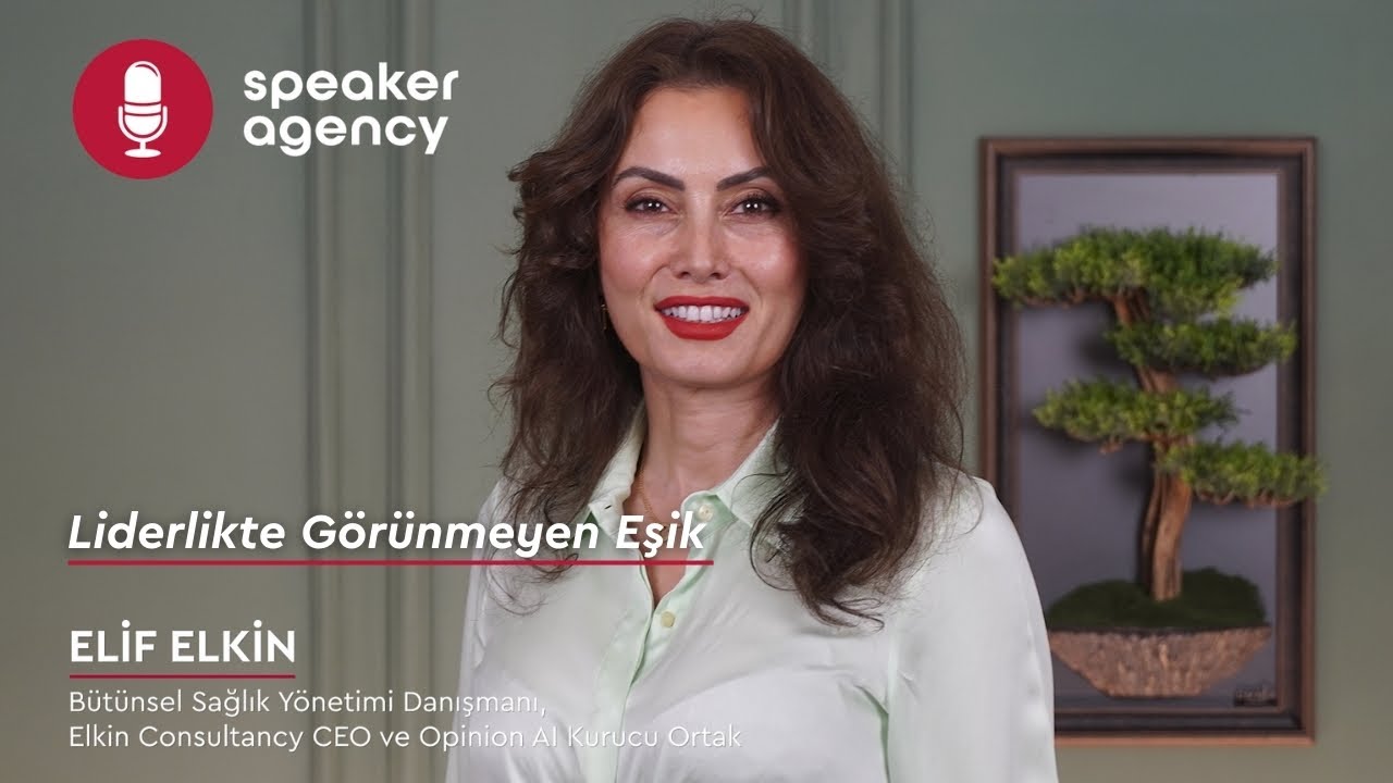 Liderlikte Görünmeyen Eşik | Elif Elkin