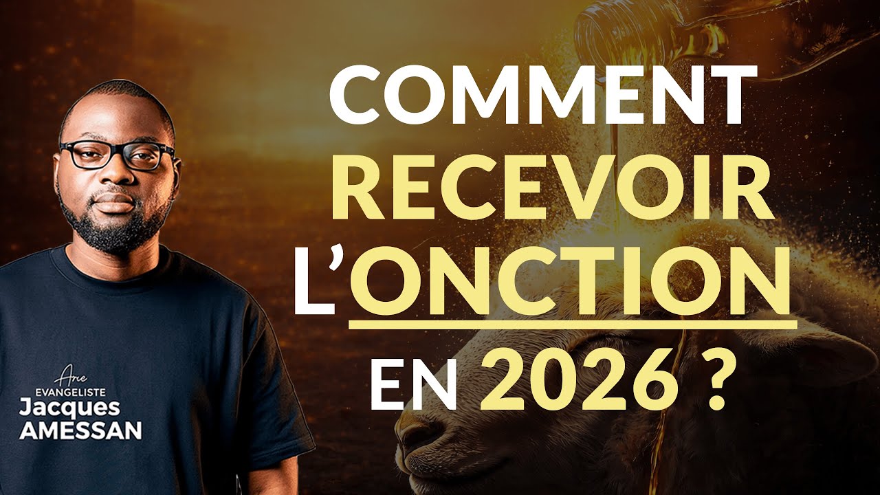 2 SECRETS de l'ONCTION pour le réveil en 2026 | Ev. Jacques Amessan
