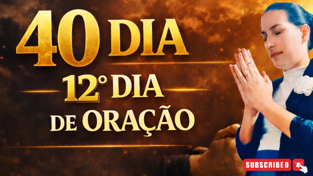 12° DE 40 DIAS DE ORAÇÃO NA MADRUGADA -BUSCANDO A RESPOSTA DE DEUS