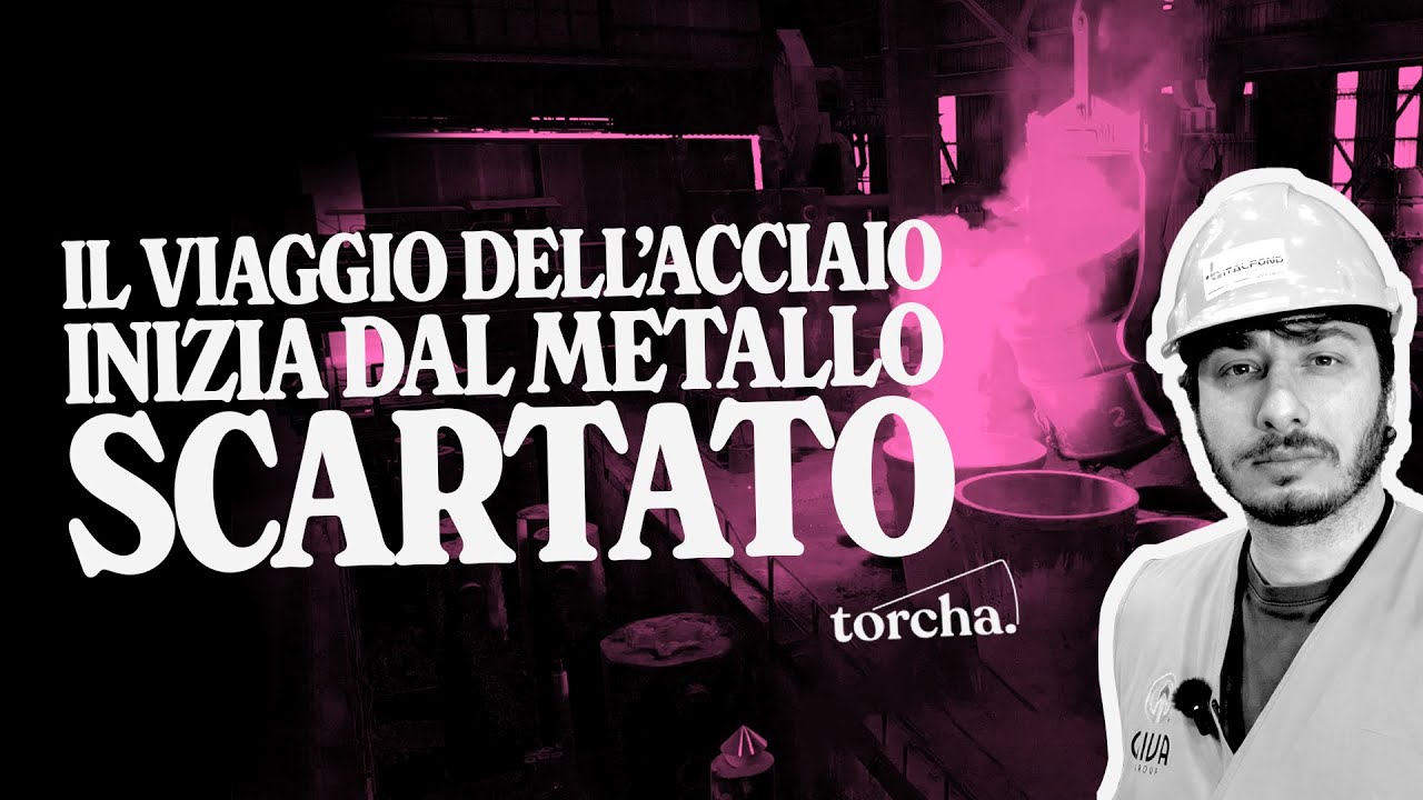 Il viaggio dell'acciaio inizia dal metallo