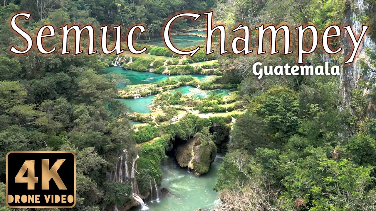 Semuc Champey & Chicanutz, Guatemala 4K HDR Drone