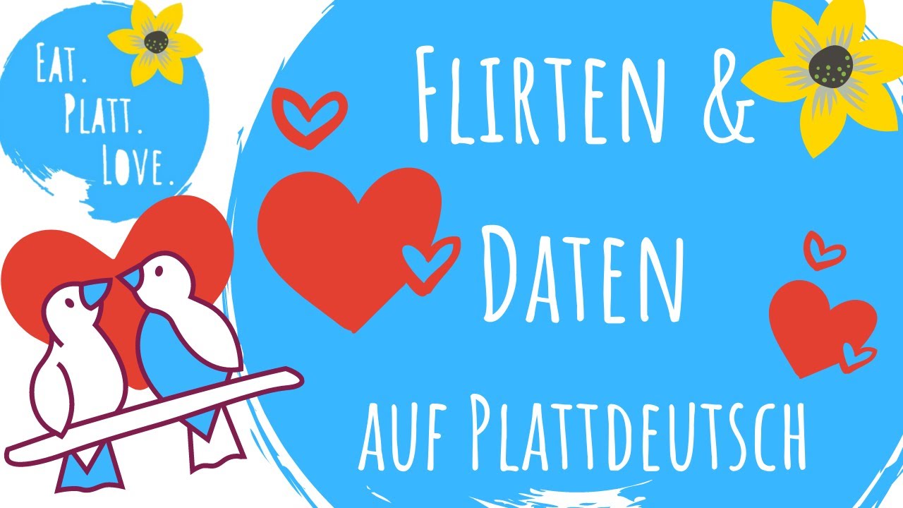 Plattdeutsch lernen für Anfänger I die Liebe auf Plattdeutsch I Alles rund ums Flirten & Daten